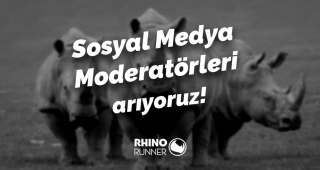 Rhino Runner, Sosyal Medya Moderatörleri arıyor!
