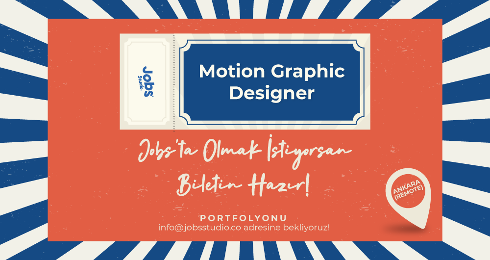 Jobs Studio, motion graphic designer arıyor!