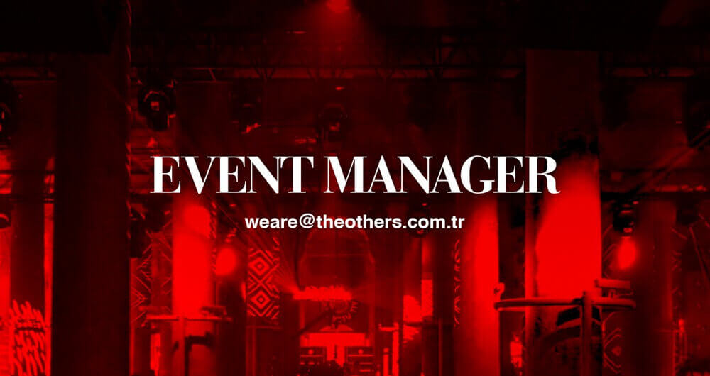 The Others, Event Manager arıyor!